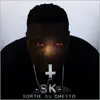 SK - Sortie du ghetto - EP